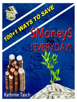 cover image of 100+1 Ways To Save Money (Everyday)